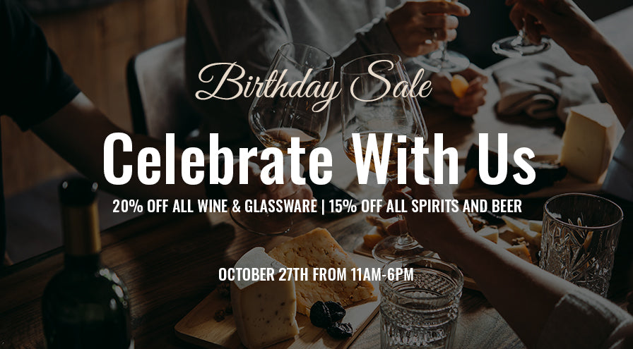 Cork Fine Wines’ Birthday Sale: Celebrate Our Anniversary With Us!